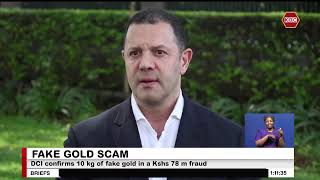 DCI confirms 10kg of fake gold in KSh78 million fraud