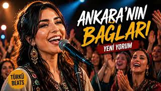 Ankara’nın Bağları Remix 🔥 Kadın Vokal Yeni Yorum