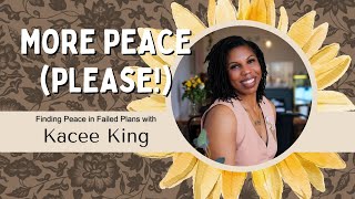 11. Rock Bottom Isn’t the End—It’s the Turning Point - Finding Peace in Failed Plans w/ Kacee King @BrownandBendy