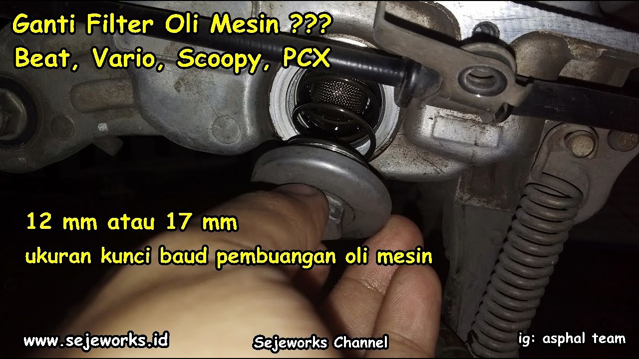 Cara Ganti Filter Oli Serta Oli Mesin Honda Beat Street