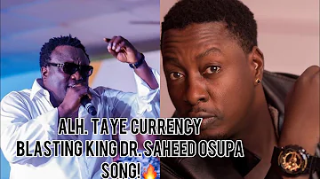 Must Watch!🔥 Alh. Taye Currency Blasting King Dr. Saheed Osupa Song!🚀