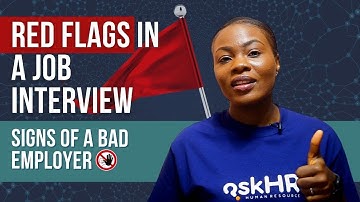 Red Flags In A Job Interview - Signs of a Bad Employer