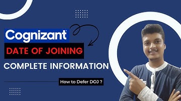 Complete Information Regarding Date Of Joining of Cognizant || How to Defer DOJ? || FTE COGNIZANT