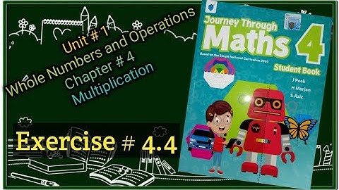 Journey through Math Grade 4||Unit#1||Chapter#4||Ex#4.4📝