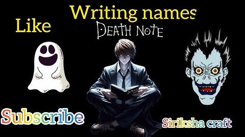 writing my subscriber names in death note/Siriksha23
