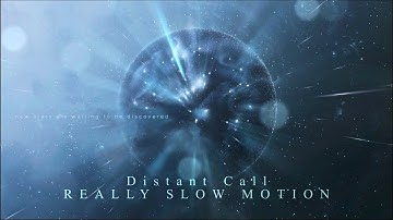 Really Slow Motion - Distant Call (Extended Version) Epic Powerful Sci-Fi Trailer Music