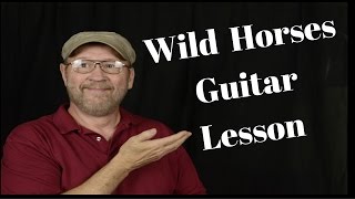 How To:  Wild Horses Guitar Lesson chords