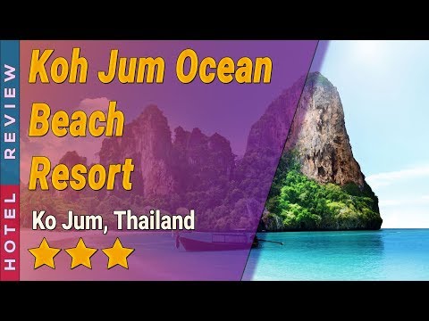 Koh Jum Ocean Beach Resort hotel review | Hotels in Ko Jum | Thailand Hotels