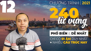 [Bài 12 - Hết] 240 từ dễ thuộc nhất trong tiếng Anh (Chỉ 1 âm) - Kèm nhiều ví dụ có cấu trúc hay
