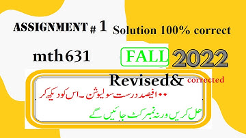 mth 631 assignment 1 solution fall 2022|mth631 assignment 1 solution fall 2022