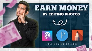 Earn money by editing photos | 5 ways to earn money with photo editing