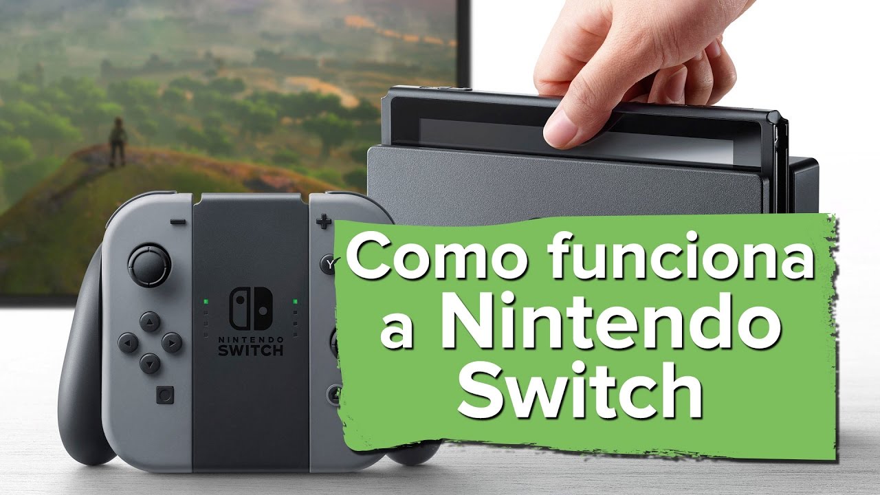 Nintendo switch como funciona