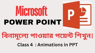 Microsoft Power Point  Course | Class 4 : Animation in PPT | A C | PK Das || Convolution Educare