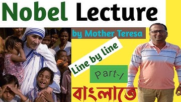 Nobel Lecture by Mother Teresa Bengali Meaning//Part-1//Class-11 English//WBCHSE