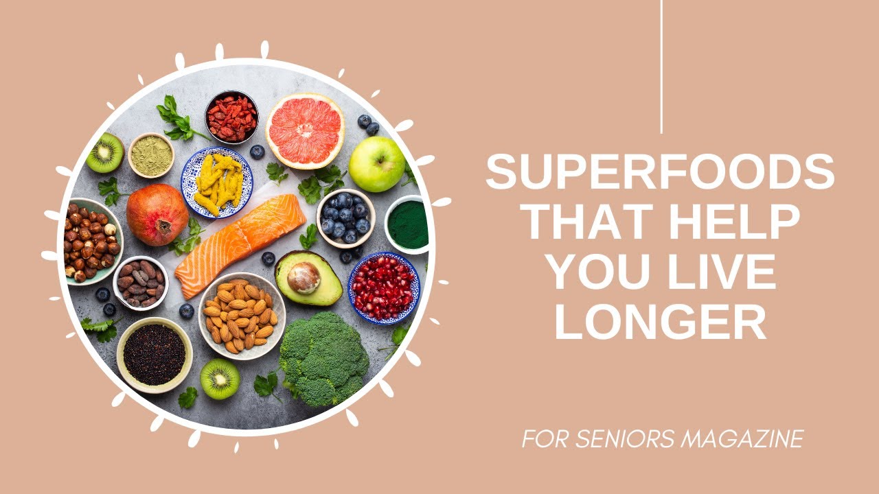 Superfoods That Help You Live Longer - YouTube