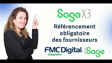 Formation Sage X3 : Référencement obligatoire des fournisseurs