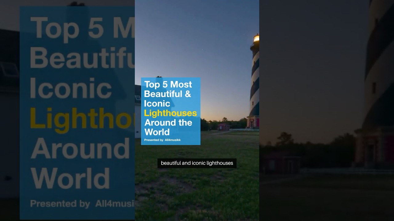 Top 5 Most Beautiful Lighthouses Around the World (Iconic Coastal Landmarks)