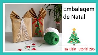 Como fazer uma linda EMBALAGEM especial para NATAL | Como embrulhar presente | DIY [Tutorial 295]