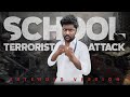 School terrorist attack extended version  velujazz
