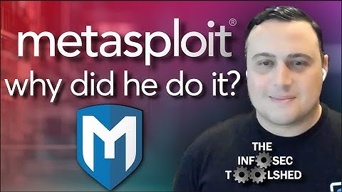 Metasploit - Why did he do it? | InfoSec Toolshed Season:1 Episode: 2