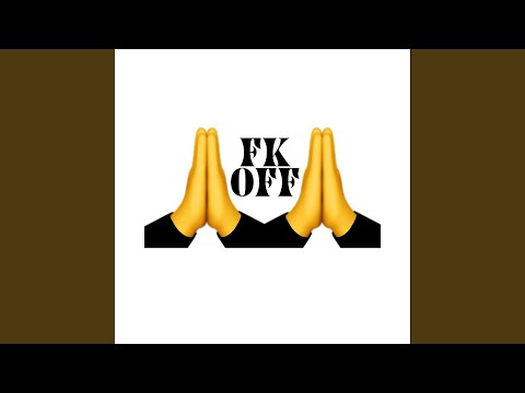 FK OFF
