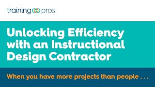 Unlocking Efficiency with an Instructional Design Contractor