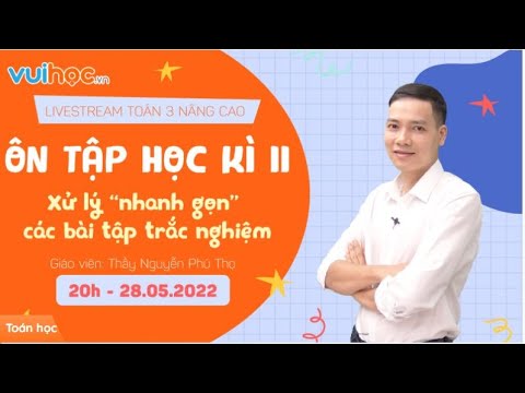 Video TOÁN 3: Ôn thi học kì II - Xử lý 