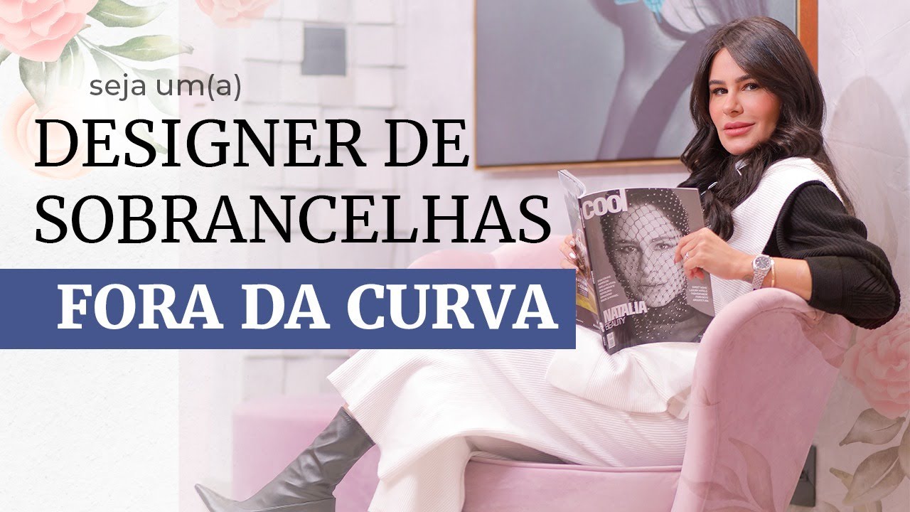 5 pilares de um (a) designer de sobrancelhas ÍMPAR | Natalia Beauty