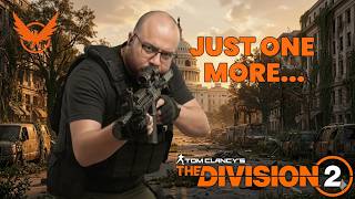 Why Can't We Stop Playing The Division 2