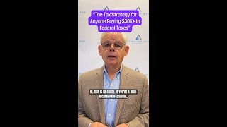 The Tax Strategy for Anyone Paying 30K in Federal Taxes Call 281 290 4628 #money #taxmatters
