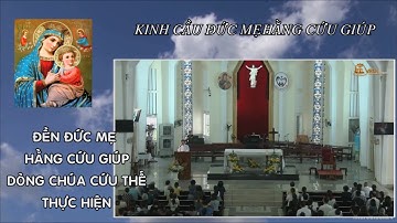 KINH CẦU ĐỨC MẸ HẰNG CỨU GIÚP