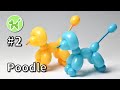 Poodle - Balloon Animals for Beginners #2 / バルーンアートの基本 #2 (プードル)