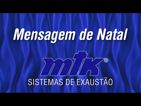 MENSAGEM DE NATAL DA MTK SISTEMAS DE EXAUSTÃO