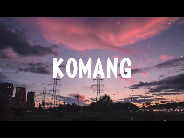 Komang - Raim Laode (Mix Lirik Lagu) Mahalini, Shakila Anjani, Tulus class=