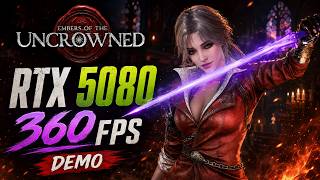 Embers of the Uncrowned Demo na RTX 5080 em 360 FPS | R7 9800X3D