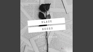 Black Roses