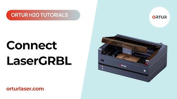Ortur H20 Tutorial | How to Connect Ortur H20 with LaserGRBL