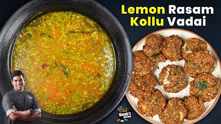 எலுமிச்சை ரசம்! கொள்ளு வடை! CDK 1697 | Chef Deena's Kitchen