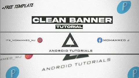 [TUTORIAL] How to make this clean banner| banner tutorial | template | android tutorials