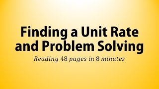 Find a Unit Rate and Problem Solving: Reading 48 Pages in 8 Minutes.