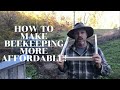 The secret to making beekeeping MORE affordable!