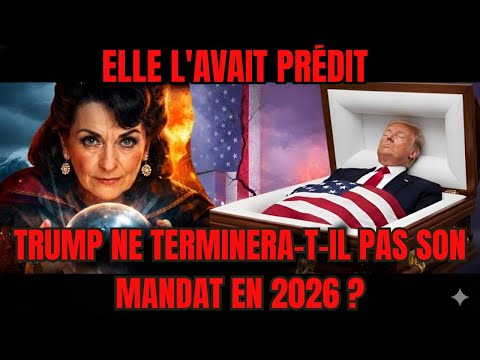 JEANE DIXON L’A AVERTI : TRUMP NE TERMINERA-T-IL PAS SON MANDAT EN 2026 ?