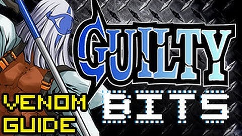 Guilty Bits ep.02 - Venom