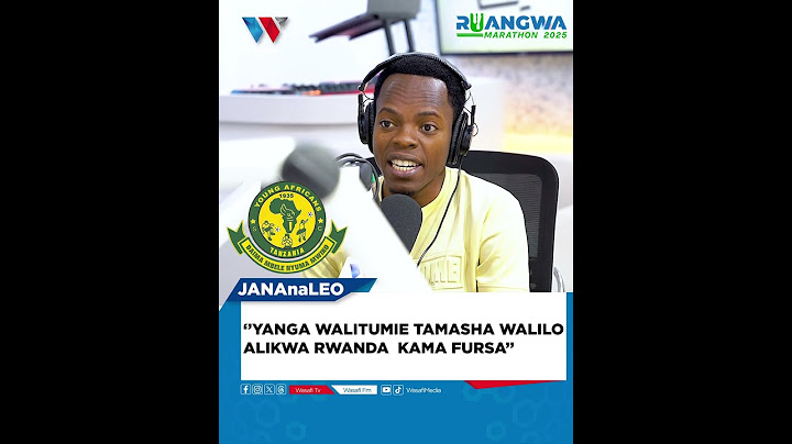 ‘’YANGA WALITUMIE TAMASHA WALILO  ALIKWA RWANDA  KAMA FURSA’’