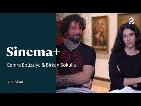 Cemre Ebüzziya & Birkan Sokullu | Sinema+ | 37. Bölüm @trt2