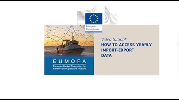 EUMOFA tutorial: how to access yearly Import-Export data.