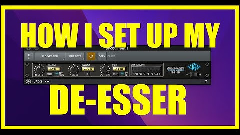 How I Set Up My De-Esser