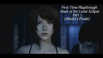 First time Playthrough - Fatal Frame Mask of the Lunar Eclipse - Part 7