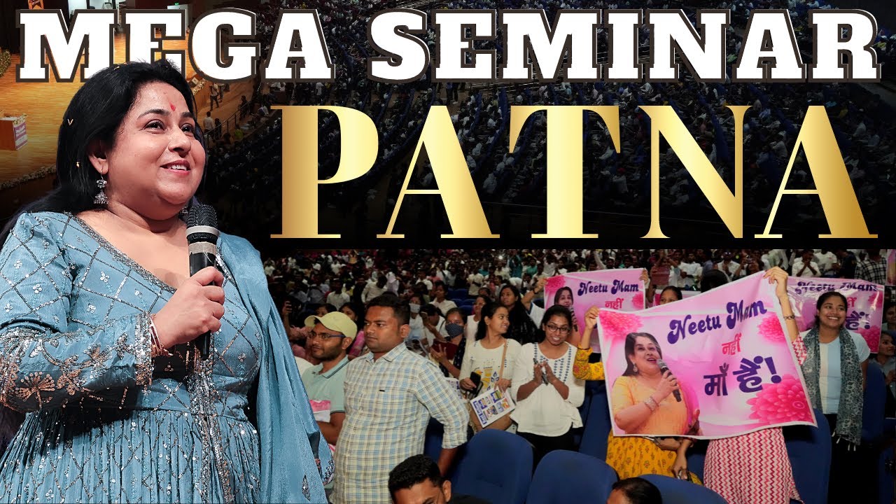 MEGA SEMINAR IN PATNA 🔥| पटना के बच्चों से मिला ढेर सारा प्यार | NeetuSinghEnglish