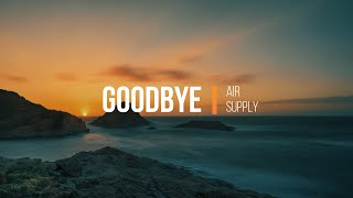 Air Supply - Goodbye (Acoustic Cover by Dimas Senopati) (Lyrics)